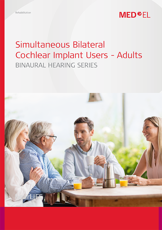 Simultaneous Bilateral Cochlear Implant Users - Adults